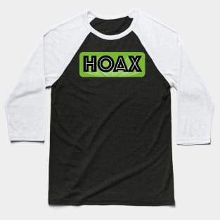 Hoax Baseball T-Shirt